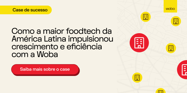 Como a Woba impulsiona o crescimento da maior foodtech da América Latina com espaços flexíveis em todo o Brasil