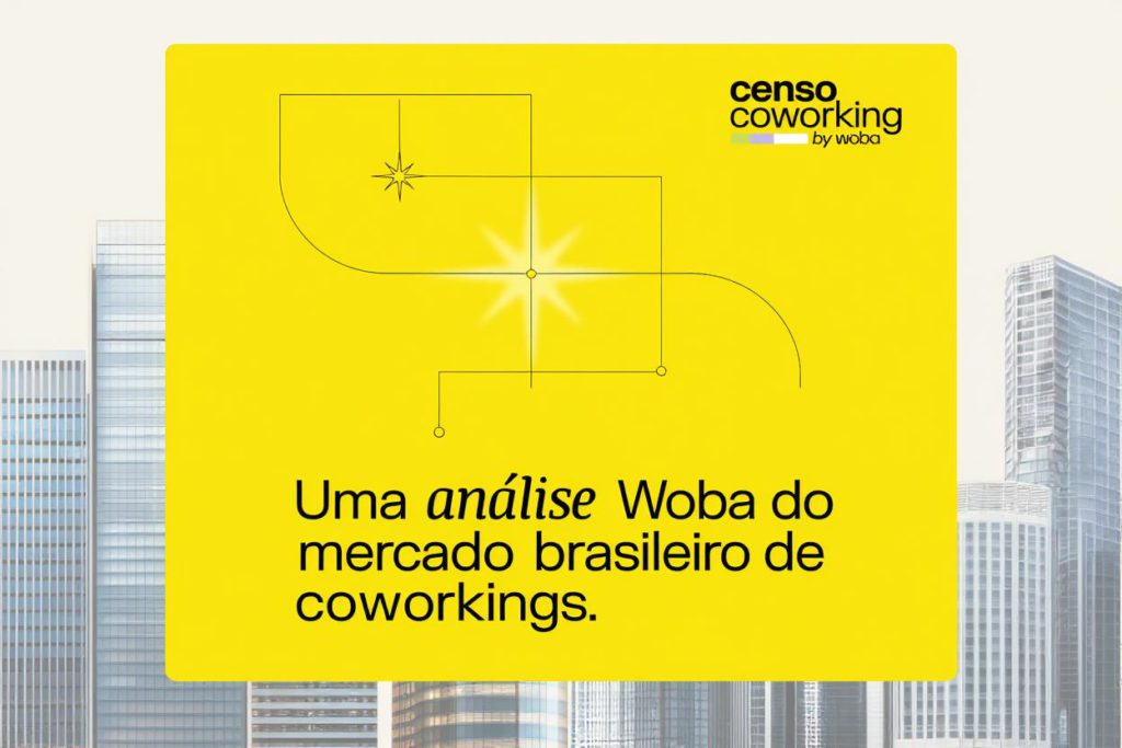 Censo Coworking 2025 Woba: transformando o mercado